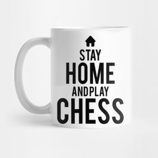 Stay Home And Play Chess Quarantine Gift Chess Lovers Mug